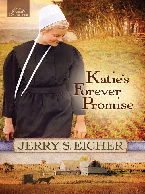 Title details for Katie's Forever Promise by Jerry S. Eicher - Available